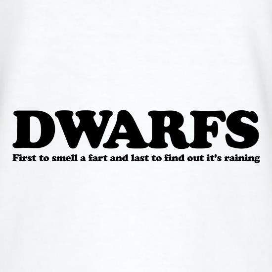 Dwarfs first to smell a fart and last to find out it's raining t shirt